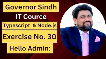 30 TypeScript and Node.js Exercises (Hello Admin) | Governor Sindh It Class