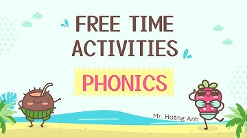 Unit 5: Free Time Activities (Phonics) - English 2 i-Learn Smart Start - OLM.VN