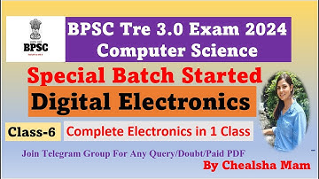 Complete Digital Electronics in One Class|BPSC Tre 3.0 Computer Science Crash Course |Bihar Stet CSE
