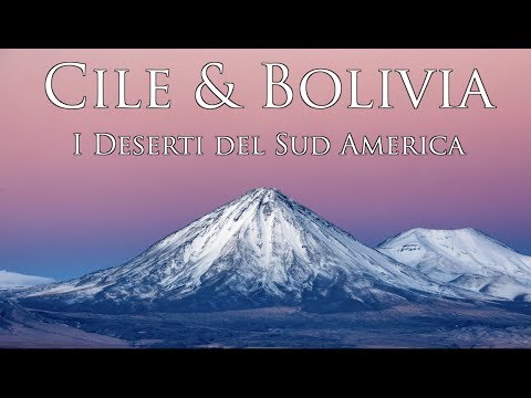 Cile e Bolivia: I Deserti del Sudamerica