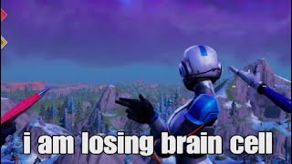 Fortnite - The Loss Of Brain Cells