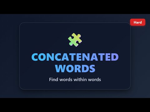 Concatenated Words - LeetCode Hard Solution Explained