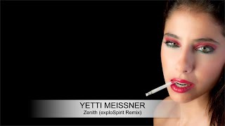 Yetti Meissner - Zenith (exploSpirit Remix)