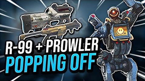 POPPING OFF WITH THE R99 AND PROWLER
