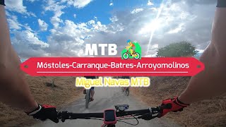 🚵🏻♂️🌞Móstoles-Carranque-Batres-Arroyomolinos🌞🚵🏻♂️ Verano 2022