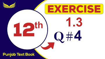 2nd Year Math chapter # 1 Exercise 1.3 Question# 4