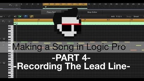 Recording The Lead Line (Making A Song in Logic) - Part 4