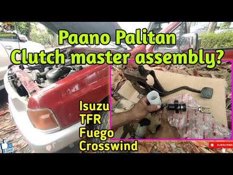 How to replace Clutch master assembly? Isuzu TFR, Fuego, Hilander and Crosswind