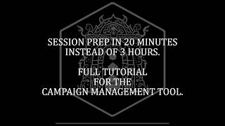 Session Prep in 20 Minutes - Full Tutorial for the Campaign Management Tool.