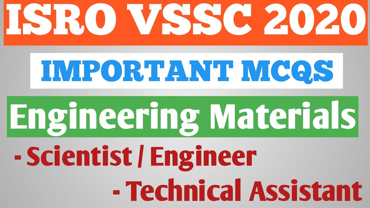 ISRO VSSC PREVIOUS YEAR QUESTION PAPER | SCIENTIST / ENGINEER IMPORTANT MCQS | ENGINEERING MATERIAL