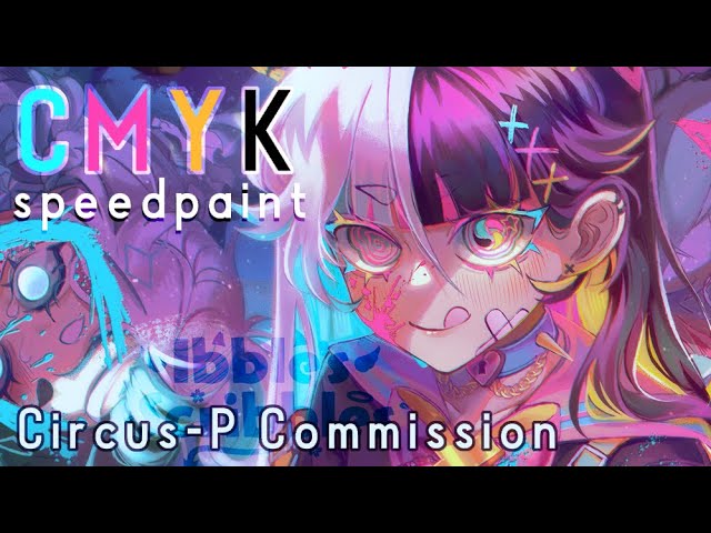 CMYK ♡ Circus-P Commission ♡ SPEEDPAINT