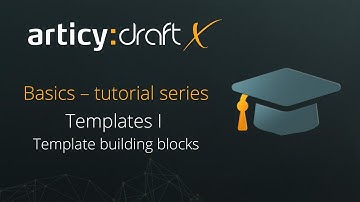articy:draft X Basics - Templates I