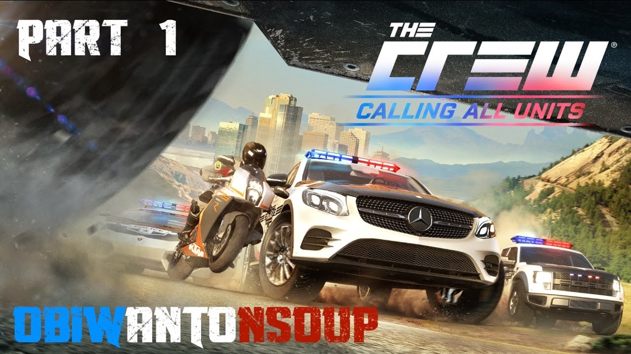 Lets Play The Crew - Calling All Units Part 1 (PC) Intro Mission - YouTube