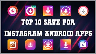 Top 10 Save for Instagram Android App | Review screenshot 3