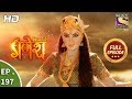 Vighnaharta Ganesh - Ep 197 - Full Episode - 24th May, 2018