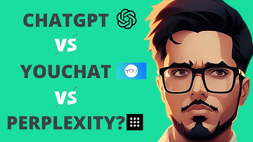 Battle of the Bots - ChatGPT vs YouChat vs Perplexity Al