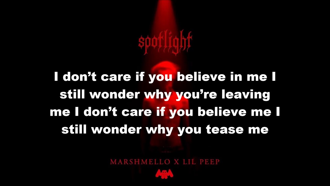 Marshmello X Lil Peep Spotlight Lyrics