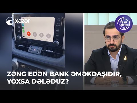 Zəng Edən Bank Əməkdaşıdır, Yoxsa Dələduz?