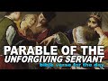 Parable of the Unforgiving Servant - Bible Verse for the Day #74 - Matthew 18:35