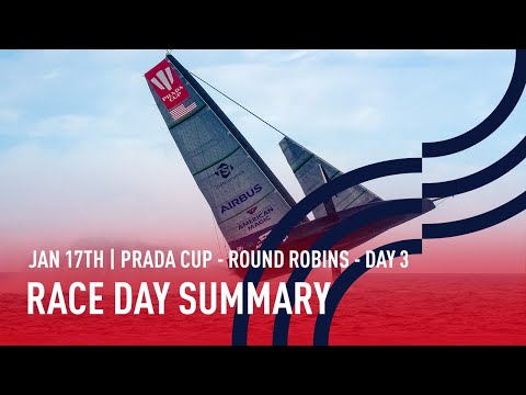 PRADA Cup Day 3 Race Summary