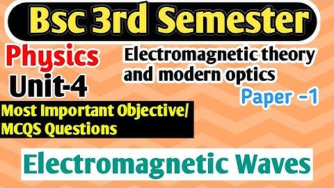 Most Important Mcqs Questions B.Sc 3rd Semester Physics unit4 Electromagnetic waves #yourbscguide
