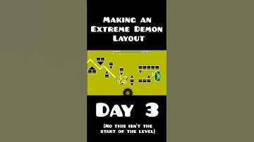 Making an EXTREME DEMON Layout: Day 3 #geometrydash #gd #gdupdate