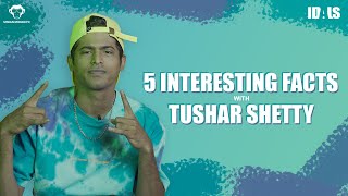 5 Interesting Facts about Tushar Shetty | Urban Monkey India X IDALS