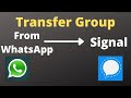 Transfer WhatsApp Group to Signal App