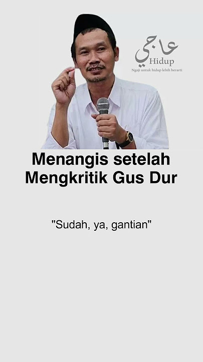 Menangis setelah Mengkritik Gus Dur - NgajiHidup123 #gusbaha #gusdur