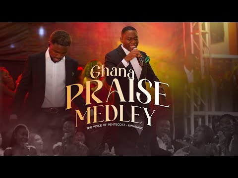 Ghana Praise Medley (Live) - The Voice of Pentecost Kwadaso