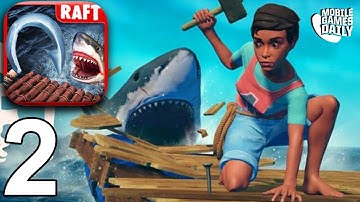 RAFT ORIGINAL SURVIVAL GAME - Walkthrough Gameplay Part 2 (iOS Android)