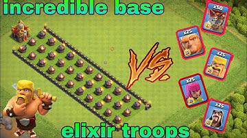 Incredible base vs Elixir troop || roaster vs Elixir troops ( coc )