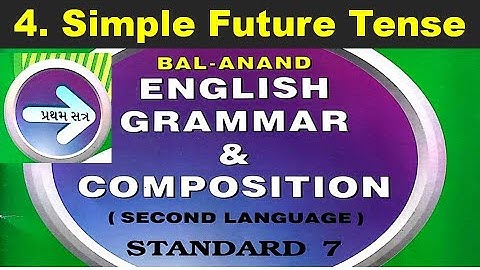 Bal Anand | English Grammar Solution Std 7 | Unit 4 | Simple Future Tense | Pratham Satra