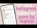 TEN EL MEJOR INSTAGRAM PARA TU NEGOCIO - Lore Guzmán