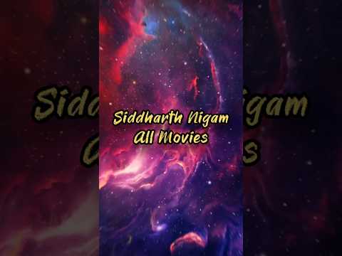 Siddharth Nigam All Movies Shorts Siddharthnigam Movies SiddharthNigamofficial