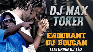 Dj Max Toker Feat Dj Leo - Endurants Du Boucan