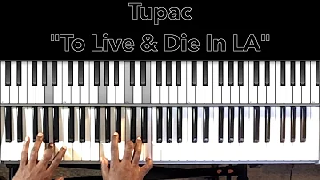 Tupac "To Live & Die In LA" Piano Tutorial