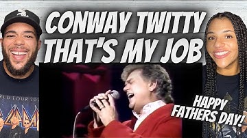 HAPPY FATHERS DAY!| FIRST TIME HEARING Conway Twitty  -  That