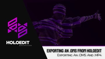 HoloEdit Tutorial: Standard Workflow - Exporting .OMS and .MP4 - HoloEdit 2020.1 (6 of 6)