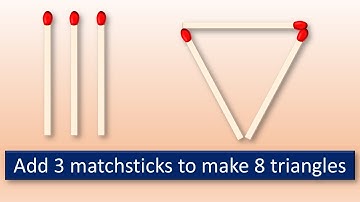 Add 3 matchsticks to make 8 triangles