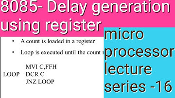 Microprocessor lecture series-16|8085|Delay generation using register| Malayalam