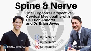 The Surgeon's Perspective: Cervical Myelopathy with Dr. Erich Anderer and Dr. Joves