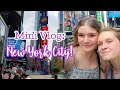 Mini Vlog: New York City!