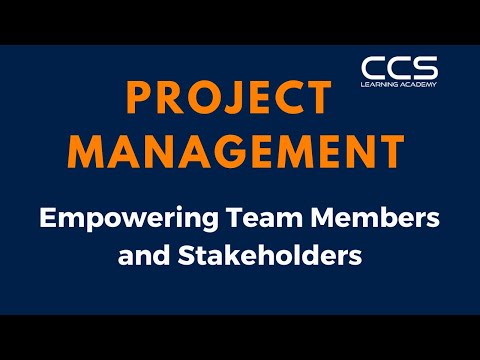Project Management : Part 5 | Empowering Team Members and Stakeholders Explained