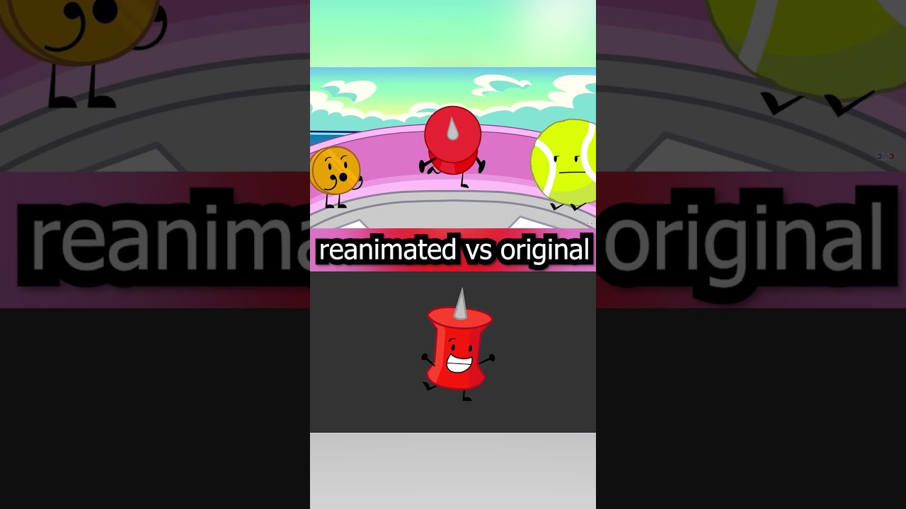 BFDIA 22 Original Vs Reanimated  