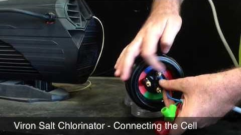 Viron Salt Chlorinator - Connecting the Cell