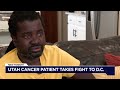 Utah cancer patient takes fight to D.C.