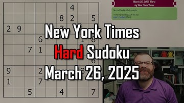 NYT Hard Sudoku Walkthrough | March 26, 2025