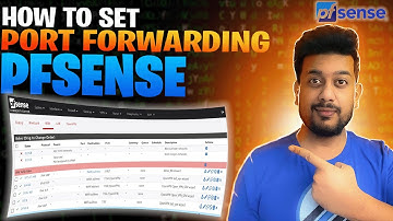 How to Set Up Port Forwarding on pfSense Firewall
