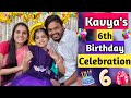 Kavya&#39;s 6th Birthday Celebration || Kavya &amp; Suraj